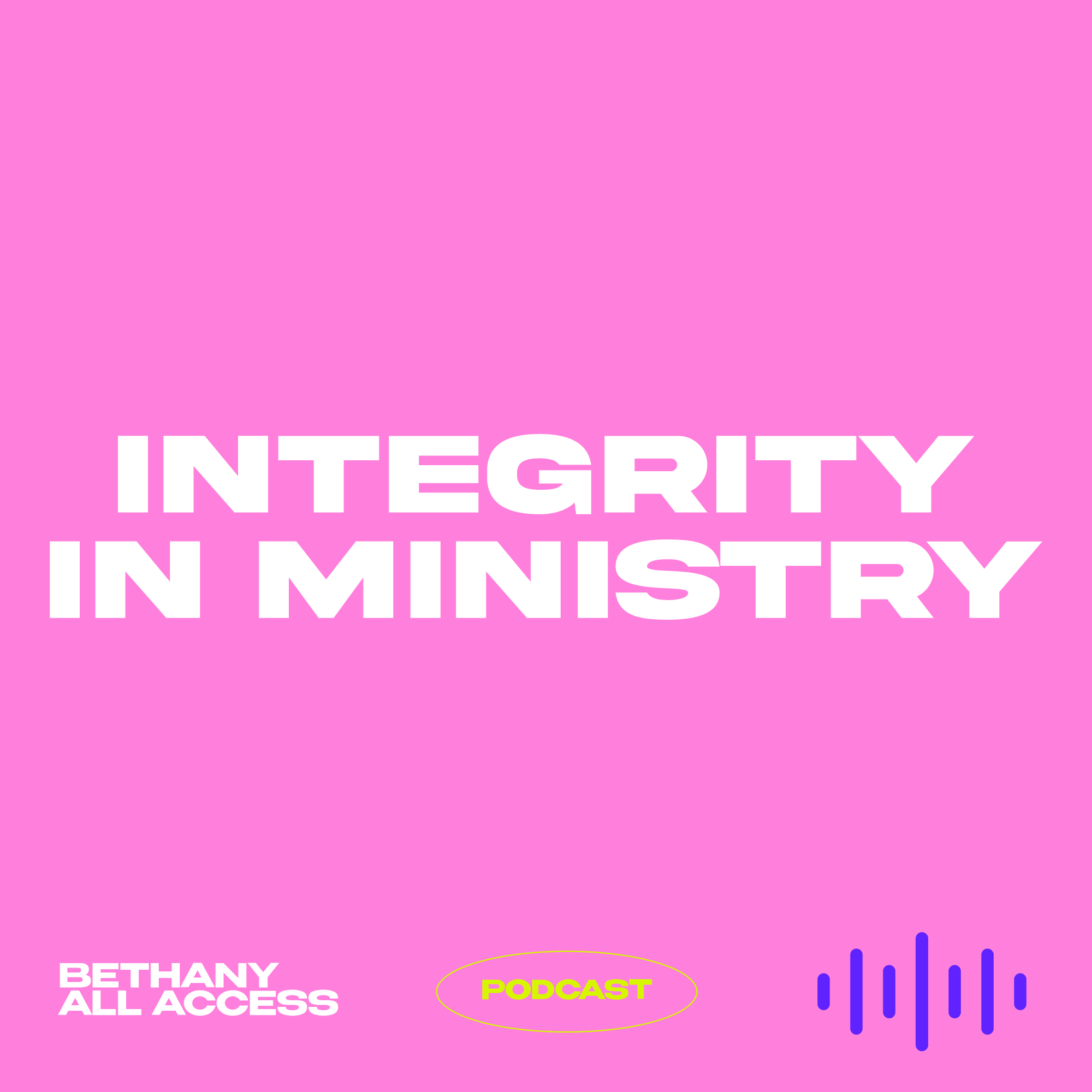 EP 61 - Integrity in Ministry EP 61 - Integrity in Ministry