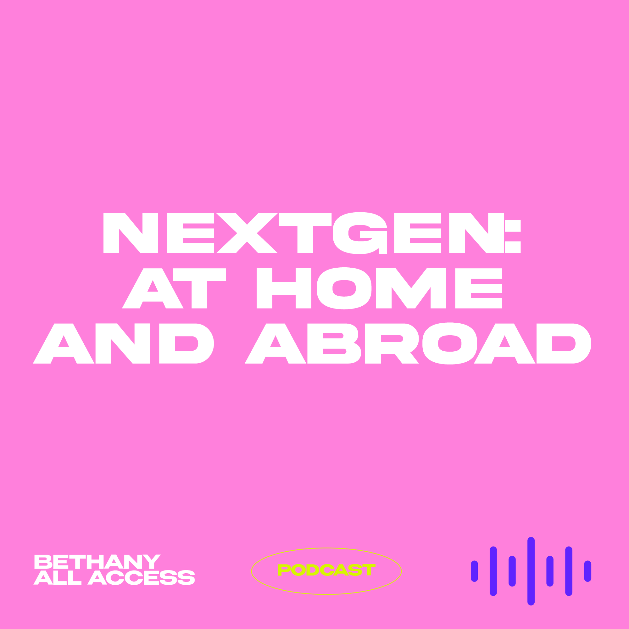 EP 67 - NextGen at Home and Abroad EP 67 - NextGen at Home and Abroad