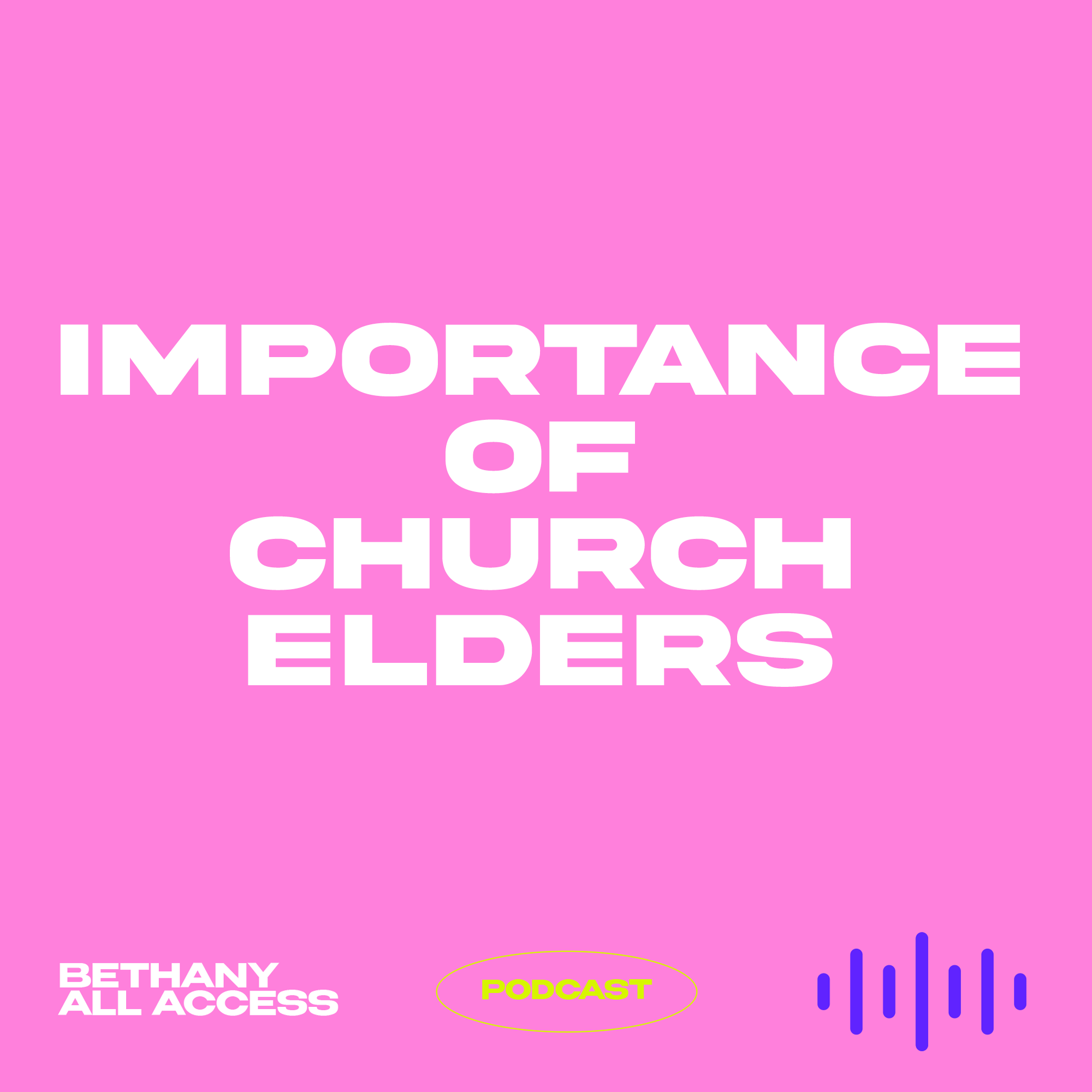 EP 74 - Importance of Church Elders EP 74 - Importance of Church Elders